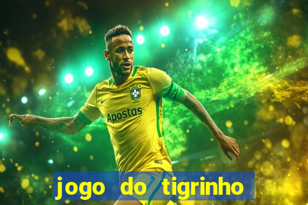 jogo do tigrinho plataforma de r$ 5